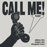 Call Me (feat. Mason Rice) - Single - The Guest Room & Adison Maxwell