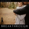 Breakthrough (feat. Danny) - Single