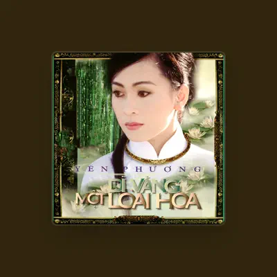 Listen to Yến Phương, watch music videos, read bio, see tour dates & more!