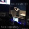 Run up get done up (Big Tyme BT) - Big Tyme BT lyrics