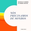 Nós Precisamos de Sonhos - Single