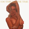 I Do This All The Time by Self Esteem iTunes Track 1