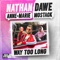 Way Too Long - Nathan Dawe x Anne-Marie x MoStack lyrics