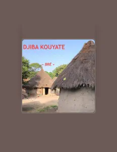 收听 DJIBA KOUYATE、观看音乐视频、阅读小传、查看巡演日期等 ！