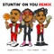 Stuntin' On You (feat. DDG & Dame D.O.L.L.A.) - Tyla Yaweh lyrics