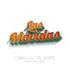 Caballos Del Norte - El Cometa (Ritmo Caballos)