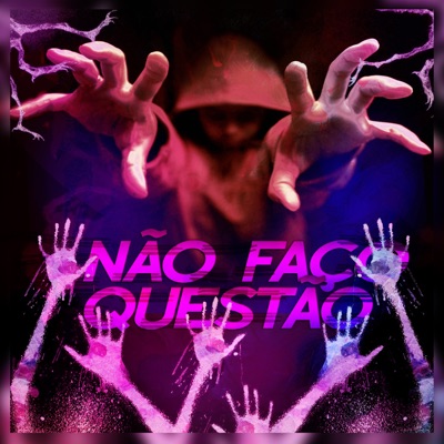 Não Faço Questão - Single