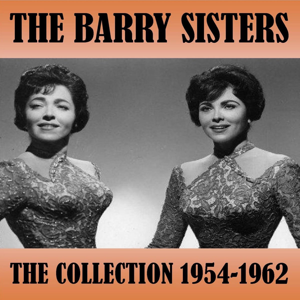 Группа сестры песни. Сестры Берри. The Barry sisters группа. Американский дуэт сестры Берри. Певицы сестры Берри.