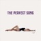 The Perfect Song (feat. Paul Oakenfold) - Single
