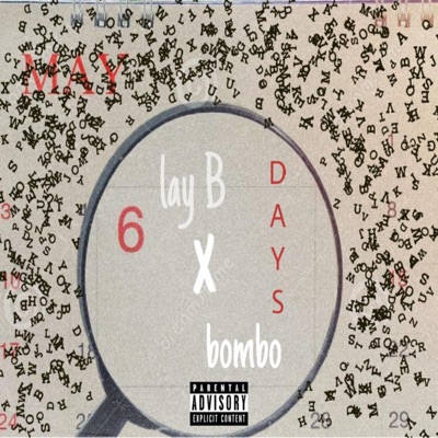 6 Days (feat. Lay B) - Single