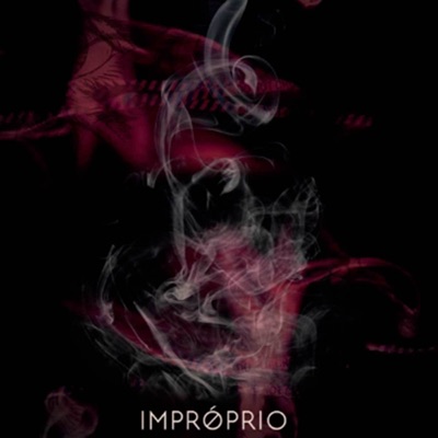 Impróprio, Vol. I