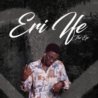 Eri Ife: The Ep - Eri Ife