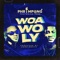 Woa Wo Ly (feat. Ypee) - Phrimpong lyrics