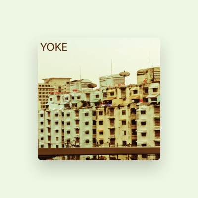 Listen to Yoke, watch music videos, read bio, see tour dates & more!