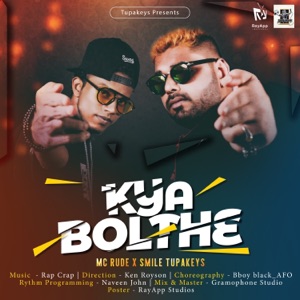 Kya Bolthe (feat. Rap Crap)