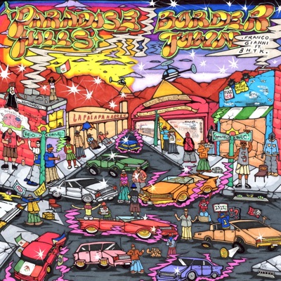 Paradise Hills to the Bordertown (feat. Bhtk) - Single