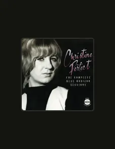 Listen to Christine Perfect, watch music videos, read bio, see tour dates & more!