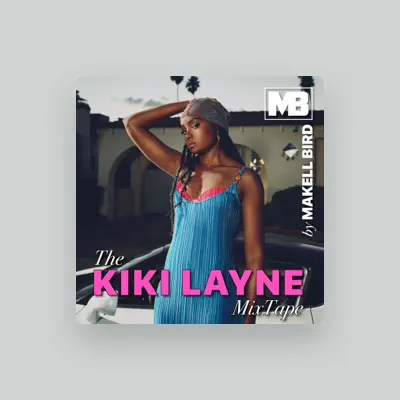 Listen to KiKi Layne, watch music videos, read bio, see tour dates & more!
