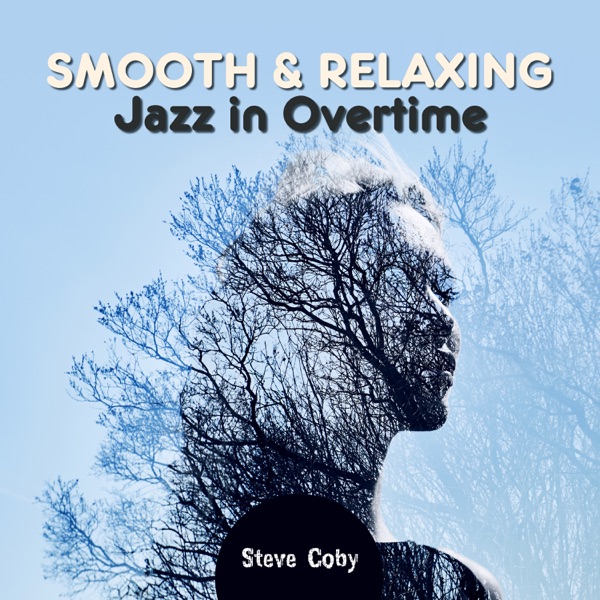 Smooth & Relaxing Jazz in Overtime