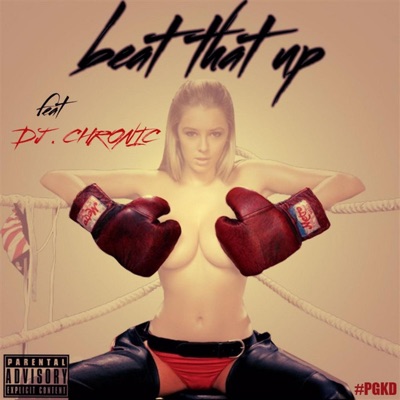 Beat That Up (feat. DJ Chronic) - Single
