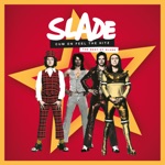 Slade - Get Down and Get With It