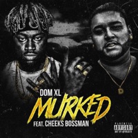 Murked (feat. Cheeks Bossman) - Single - Domxl