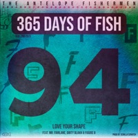 Love Your Shape (feat. Mr. Fairlane, Dirty Blakk & Figure 8) - Single - The Antelope Fishermen