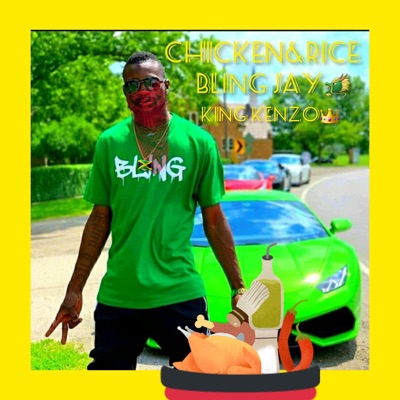 Chicken & Rice Radio Play (feat. King Kenzo) - Single