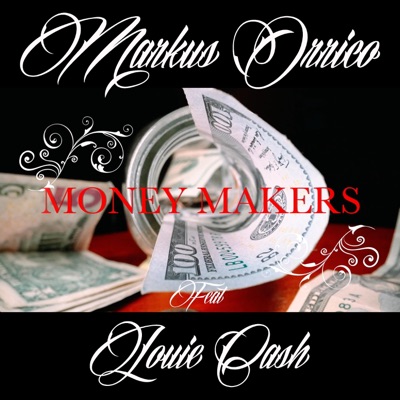 Money Makers (feat. Louie Cash) - Single