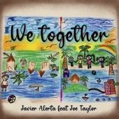 Joe Taylor;Javier Alerta - We Together