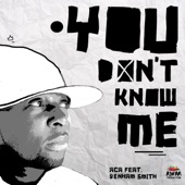 You Don't Know Me (feat. Denham Smith) artwork
