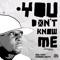 You Don't Know Me (feat. Denham Smith) artwork