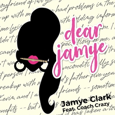 Dear Jamye (feat. Coach Crazy) - Single