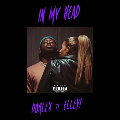 In My Head (feat. ElleVi) - Single