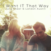 I Want It That Way - Landon Austin & Julia Sheer