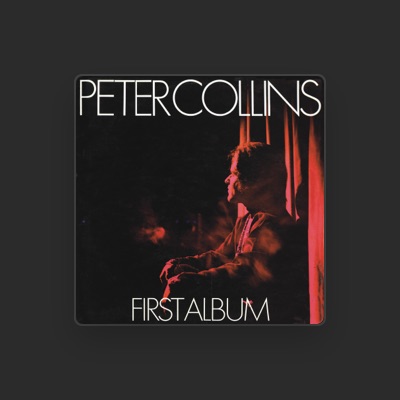 Listen to Peter Collins, watch music videos, read bio, see tour dates & more!