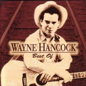 Wayne Hancock - Life On The Road