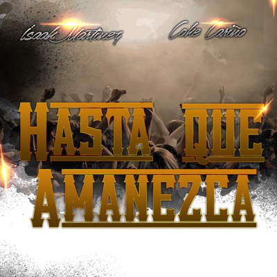 Hasta Que Amanezca (feat. Coke Cariño) - Single