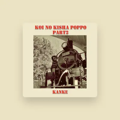 Listen to Kanke, watch music videos, read bio, see tour dates & more!