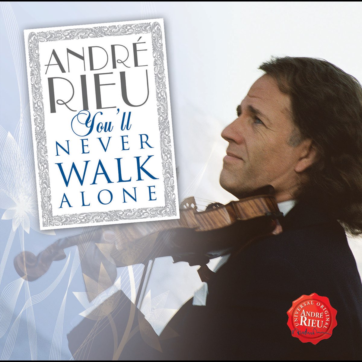 ‎You’ll Never Walk Alone - Album by André Rieu - Apple Music