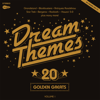 20 Golden Greats - Dream Themes
