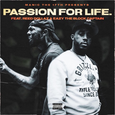 Passion for Life (feat. Reed Dollaz & Eazy the Block Captain) - Single