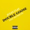 Double Goose (feat. Dat Boi Vic) - Jules Clay lyrics