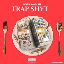 Trap Shyt Boss Hannah