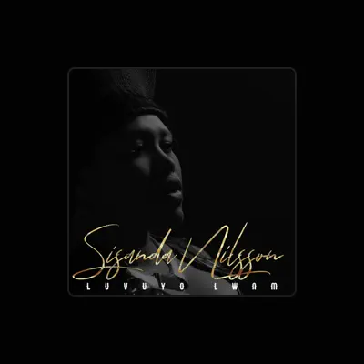 Listen to Sisanda Nilsson, watch music videos, read bio, see tour dates & more!