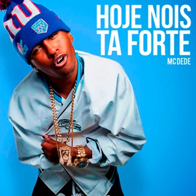 Hoje Nois Tá Forte - EP