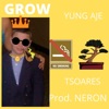 Grow (feat. Neron & TSoares) - Single