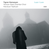 Luys I Luso - Tigran Hamasyan, Yerevan State Chamber Choir & Harutyun Topikyan