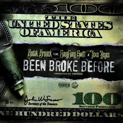 Been Broke Before (feat. GangGang Swift & Toxo Reyez) - Single