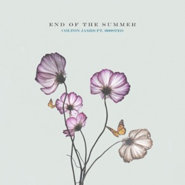 End of the Summer (feat. B00sted) Colton James